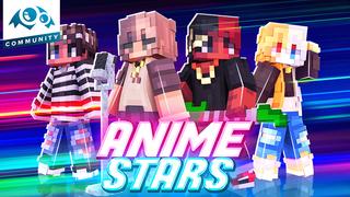 Thumbnail of the Minecraft Bedrock Marketplace product Anime Stars created by Monster Egg Studios.