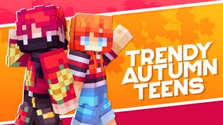 Thumbnail of the Minecraft Bedrock Marketplace product Trendy Autumn Teens created by Monster Egg Studios.