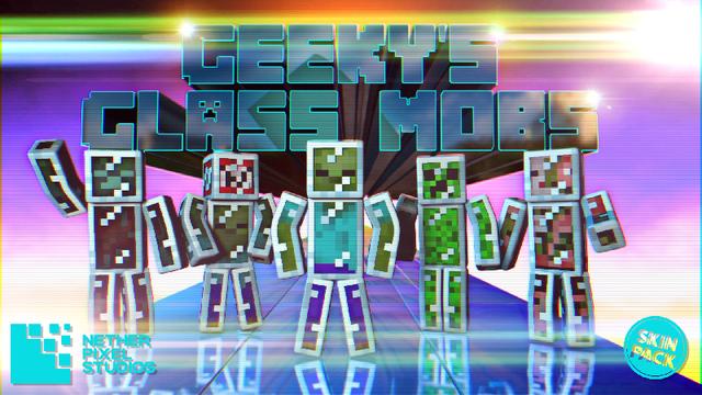Thumbnail of the Minecraft Bedrock Marketplace product Geeky's Glass Mobs created by Netherpixel.