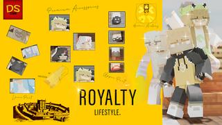 Thumbnail of the Minecraft Bedrock Marketplace product Royalty Lifestyle created by Netherpixel.