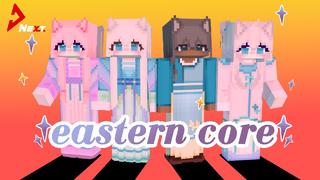 Thumbnail of the Minecraft Bedrock Marketplace product Eastern Core created by Next Studio.