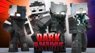 Thumbnail of the Minecraft Bedrock Marketplace product Dark Anime created by Nitric Concepts.