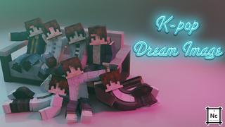 Thumbnail of the Minecraft Bedrock Marketplace product K-Pop Dream Image created by Nitric Concepts.