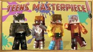 Thumbnail of the Minecraft Bedrock Marketplace product Teens Masterpiece created by Nitric Concepts.