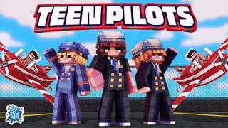 Thumbnail of the Minecraft Bedrock Marketplace product Teen Pilots created by Norvale.