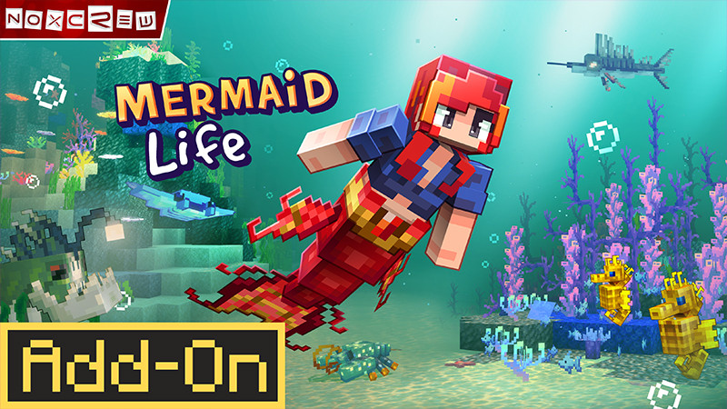 Thumbnail of the Minecraft Bedrock Marketplace product Mermaid Life Add-On created by Noxcrew.
