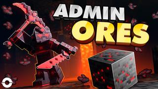 Thumbnail of the Minecraft Bedrock Marketplace product ADMIN ORES created by Odyssey Builds.