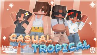 Thumbnail of the Minecraft Bedrock Marketplace product Casual Tropical created by Pathway Studios.