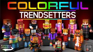 Thumbnail of the Minecraft Bedrock Marketplace product Colorful Trendsetters created by Pathway Studios.