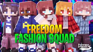 Thumbnail of the Minecraft Bedrock Marketplace product Freedom Fashion Squad created by Pathway Studios.