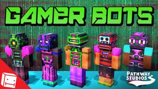 Thumbnail of the Minecraft Bedrock Marketplace product Gamer Bots created by Pathway Studios.