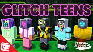 Thumbnail of the Minecraft Bedrock Marketplace product Glitch Teens created by Pathway Studios.
