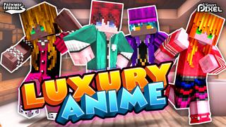 Thumbnail of the Minecraft Bedrock Marketplace product Luxury Anime created by Pathway Studios.