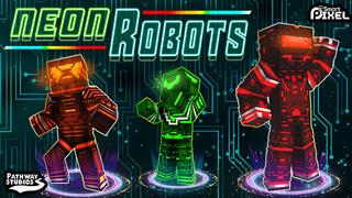Thumbnail of the Minecraft Bedrock Marketplace product Neon Robots created by Pathway Studios.