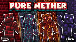 Thumbnail of the Minecraft Bedrock Marketplace product Pure Nether created by Pathway Studios.