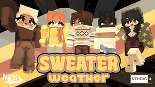 Thumbnail of the Minecraft Bedrock Marketplace product Sweater Weather created by Pathway Studios.