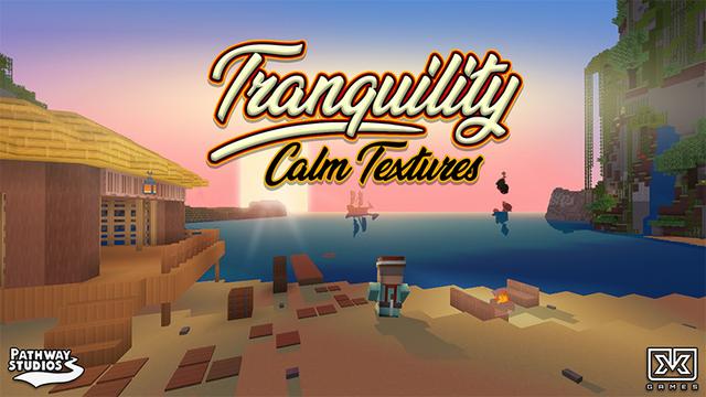 Thumbnail of the Minecraft Bedrock Marketplace product Tranquility - Calm Textures created by Pathway Studios.
