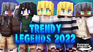 Thumbnail of the Minecraft Bedrock Marketplace product Trendy Legends 2022 created by Pathway Studios.