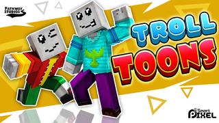 Thumbnail of the Minecraft Bedrock Marketplace product Troll Toons created by Pathway Studios.