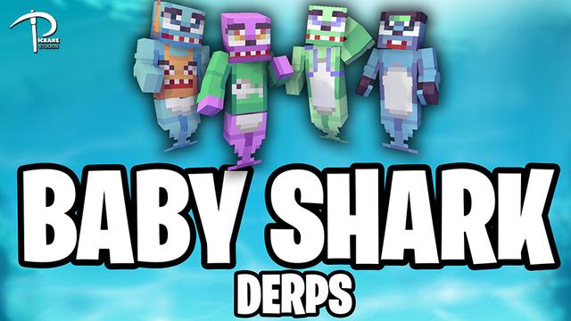 Thumbnail of the Minecraft Bedrock Marketplace product BABY SHARK Derps created by Pickaxe Studios.