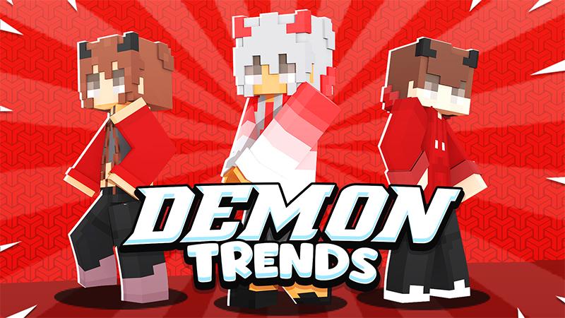 DEMON Trends by Pickaxe Studios | CHUNK - Minecraft Bedrock Marketplace ...