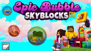 Thumbnail of the Minecraft Bedrock Marketplace product Epic Bubble Skyblocks created by Piki Studios.