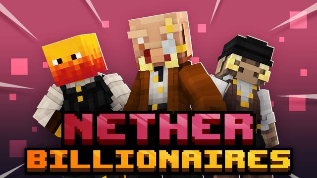 Thumbnail of the Minecraft Bedrock Marketplace product Nether Billionaires created by Piki Studios.