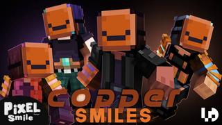 Thumbnail of the Minecraft Bedrock Marketplace product Copper Smiles created by Pixel Smile Studios.