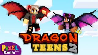 Thumbnail of the Minecraft Bedrock Marketplace product Dragon Teens 2 created by Pixel Smile Studios.