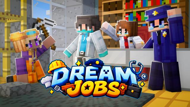 Thumbnail of the Minecraft Bedrock Marketplace product Dream Jobs created by Pixel Smile Studios.