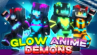 Thumbnail of the Minecraft Bedrock Marketplace product Glow Anime Demons created by Pixel Smile Studios.
