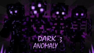 Thumbnail of the Minecraft Bedrock Marketplace product Dark Anomaly 3 created by Pixelationz Studios.