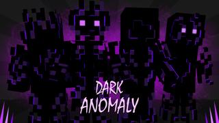 Thumbnail of the Minecraft Bedrock Marketplace product Dark Anomaly created by Pixelationz Studios.