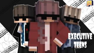 Thumbnail of the Minecraft Bedrock Marketplace product Executive Teens created by Pixelationz Studios.