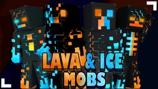 Thumbnail of the Minecraft Bedrock Marketplace product Lava & Ice Mobs created by Pixelationz Studios.