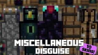 Thumbnail of the Minecraft Bedrock Marketplace product Miscellaneous Disguise created by Pixelationz Studios.