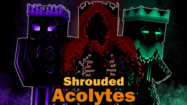 Thumbnail of the Minecraft Bedrock Marketplace product Shrouded Acolytes created by Pixelationz Studios.