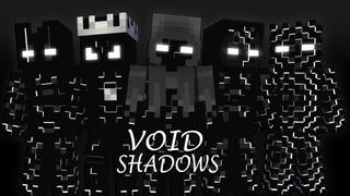 Thumbnail of the Minecraft Bedrock Marketplace product Void Shadows created by Pixelationz Studios.
