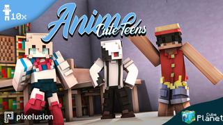 Thumbnail of the Minecraft Bedrock Marketplace product Anime Cute Teens created by Pixelusion.