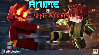 Thumbnail of the Minecraft Bedrock Marketplace product Anime VS Demon created by Pixelusion.