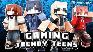 Thumbnail of the Minecraft Bedrock Marketplace product Gaming Trendy Teens created by Pixelusion.
