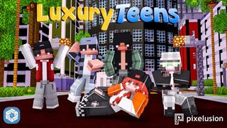 Thumbnail of the Minecraft Bedrock Marketplace product Luxury Teens created by Pixelusion.