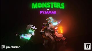Thumbnail of the Minecraft Bedrock Marketplace product Monsters in Pyjamas created by Pixelusion.