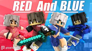Thumbnail of the Minecraft Bedrock Marketplace product Red and Blue created by Pixelusion.