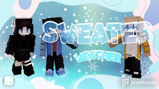 Thumbnail of the Minecraft Bedrock Marketplace product Sweater Weather created by Pixelusion.