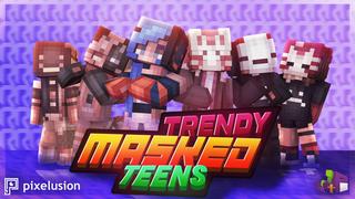 Thumbnail of the Minecraft Bedrock Marketplace product Trendy Masked Teens created by Pixelusion.