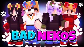 Thumbnail of the Minecraft Bedrock Marketplace product Bad Nekos created by Podcrash.