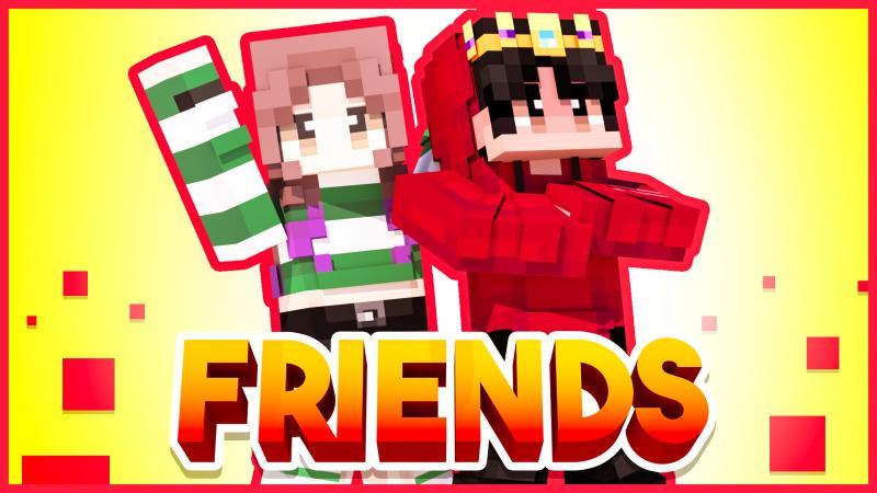 Friends by Podcrash | CHUNK - Minecraft Bedrock Marketplace Explorer