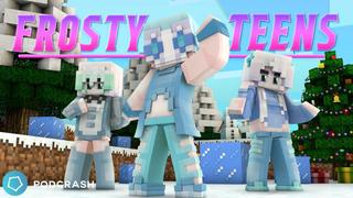 Thumbnail of the Minecraft Bedrock Marketplace product Frosty Teens created by Podcrash.
