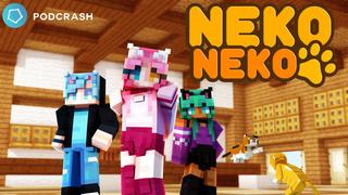 Thumbnail of the Minecraft Bedrock Marketplace product Neko Neko created by Podcrash.